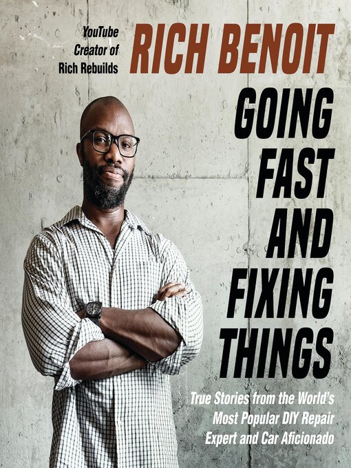 Title details for Going Fast and Fixing Things by Rich Benoit - Available